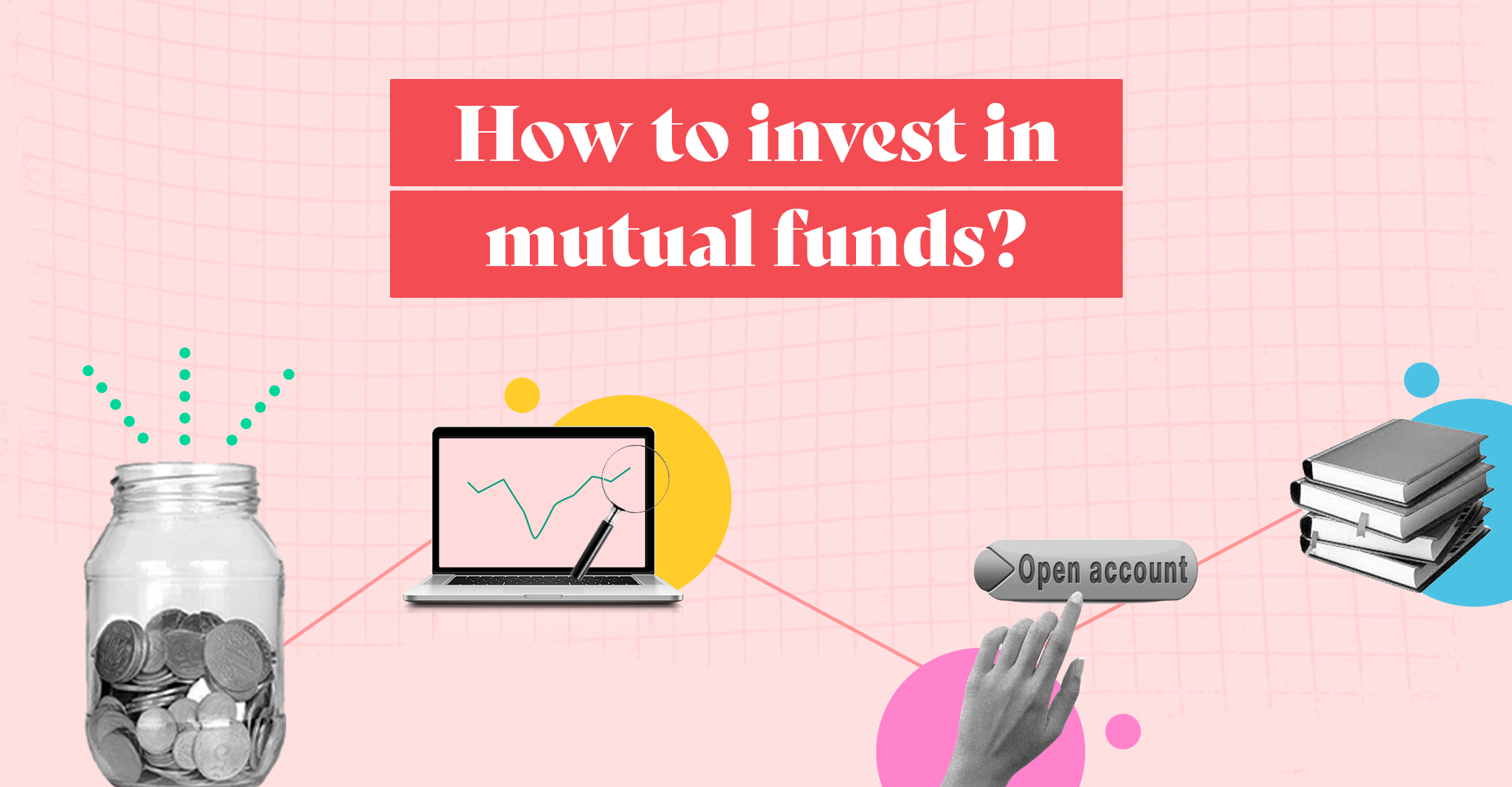 How To Invest in Mutual Funds? - Blog by Tickertape