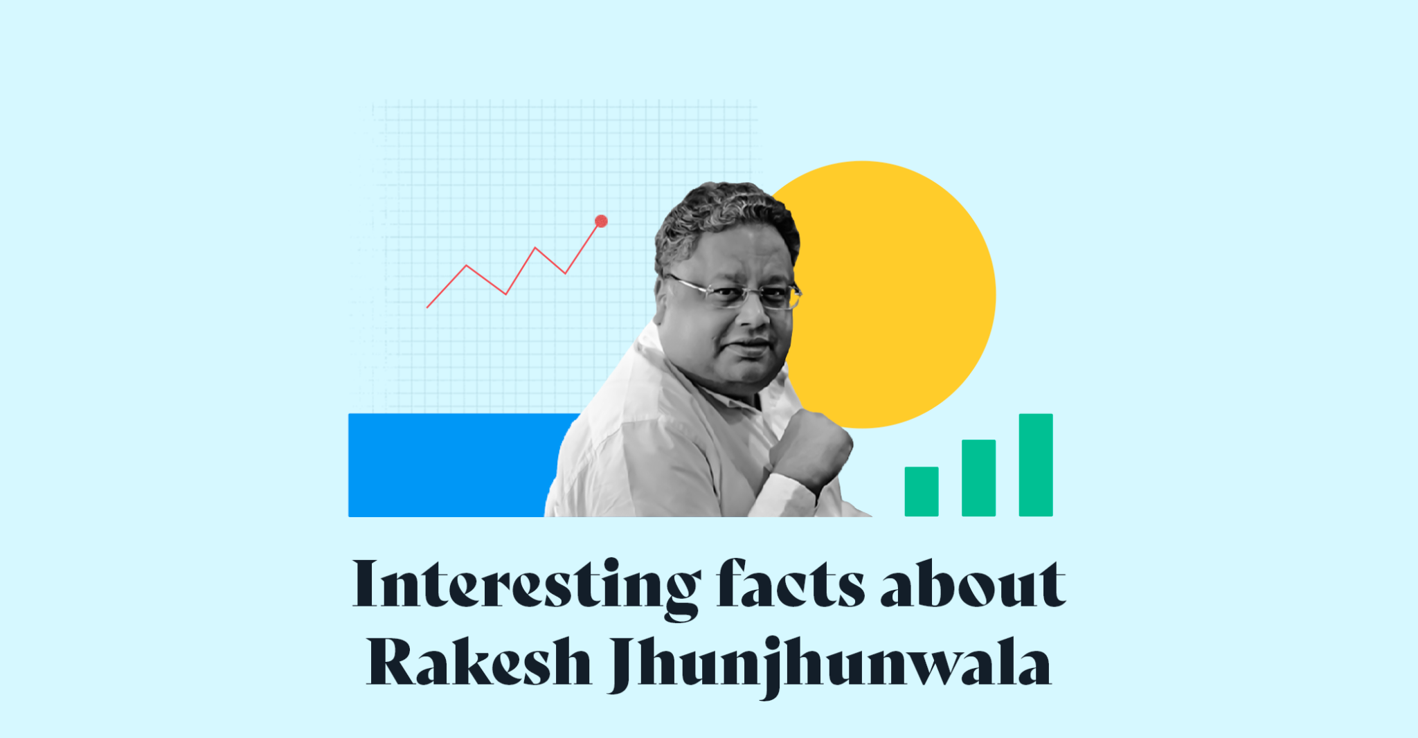 8 Interesting Facts About Rakesh Jhunjhunwala Blog by Tickertape