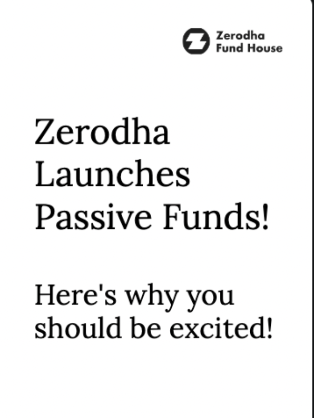 Zerodha launches passive funds!
