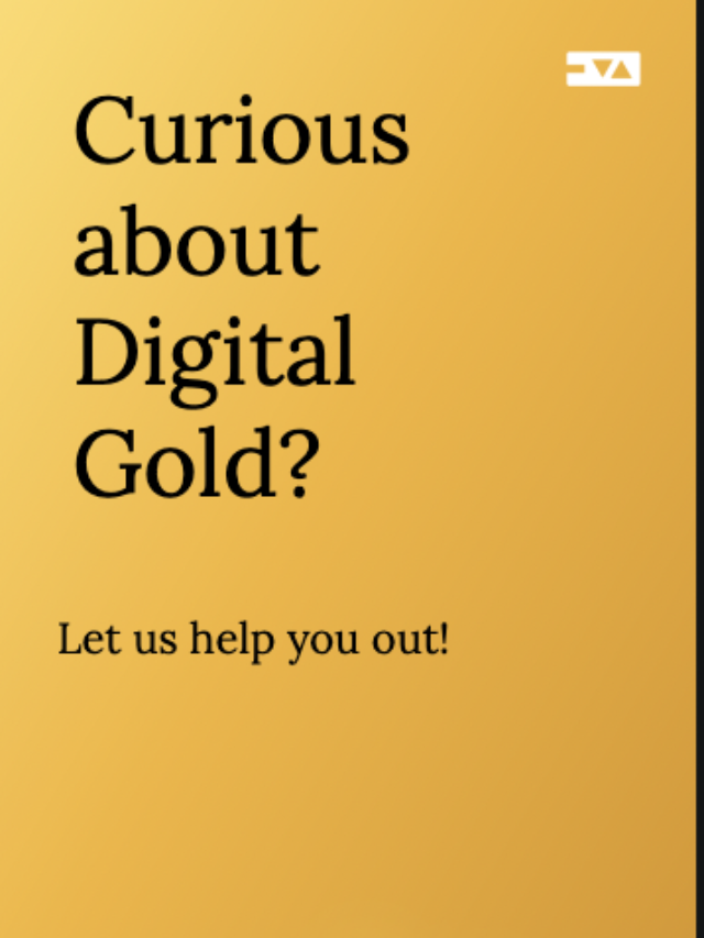 Curious about Digital Gold?