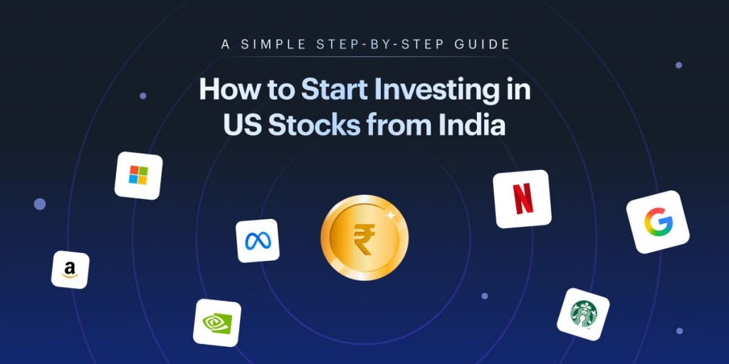 How to Invest in US stocks from India